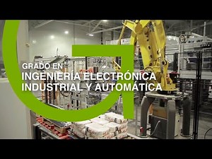 Estudia el grado en Ingeniería Electrónica Industrial y Automática en la EEBE