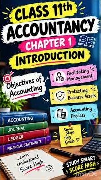 Objectives of Accounting & Accounting Process | Ch 1Introduction class 11th A/C's | part 6
