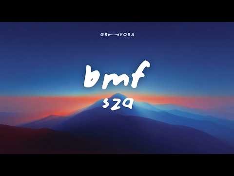SZA - BMF (Lyrics)