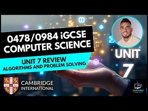 0478/0984 iGCSE Computer Science – Unit 7 Review: Algorithms and Problem Solving┃Past Paper Practice