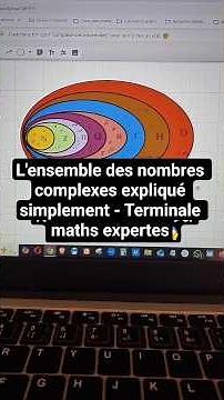 L'ensemble des nombres complexes expliqué simplement - Terminale maths expertes