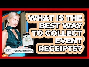 What Is The Best Way To Collect Event Receipts?
