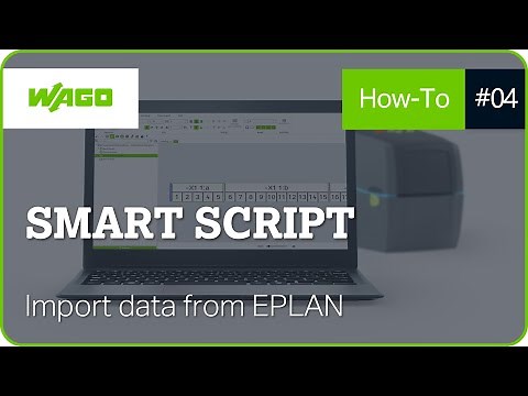 WAGO Smart Script #4 | Export labelling data from EPLAN to Smart Script