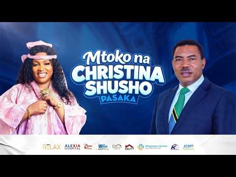 LIVE: MTOKO NA CHRISTINA SHUSHO