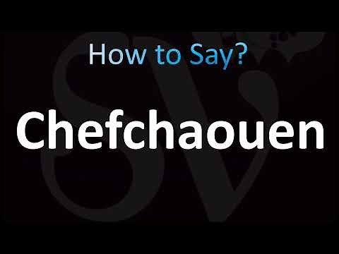 How to Pronounce ''Chefchaouen'' Correctly! (Morocco, Arabic)