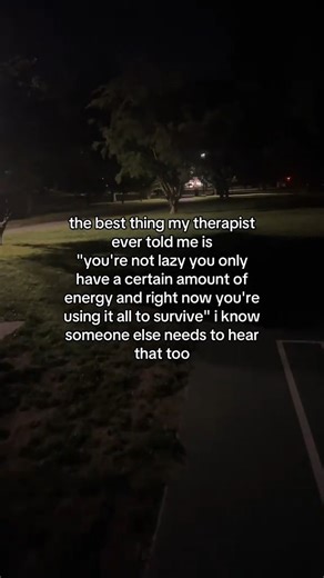 6.2K views · 79 reactions | the best thing my therapist ever told me is ""you're not lazy you only have a certain amount of energy and right now you're using it all to survive"" i know someone else needs to hear that too | Anxiety Tips Library | Facebook