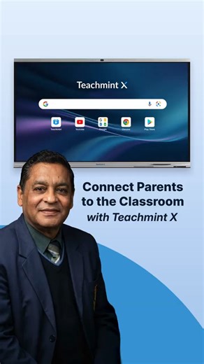 Connecting Parents & Classrooms | Teachmint X Digital Board for Teaching