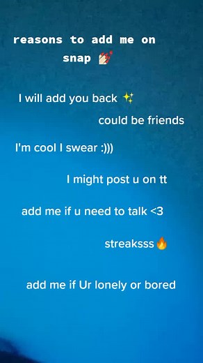 reasons to add me :))#snap #addback #snapchat #snapstreaks #fyp #foryoupage #addmeonsnap