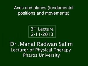 Axes and planes (fundamental positions and movements) - SlideServe