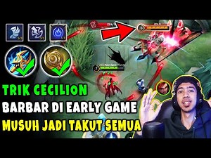 Cara Cecilion Barbar Di Early Game - Cecilion Mobile Legends