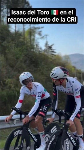 Isaac del Toro 🇲🇽 en el reconocimiento de la CRI #Ciclismo #RideBikeMx #Cycling