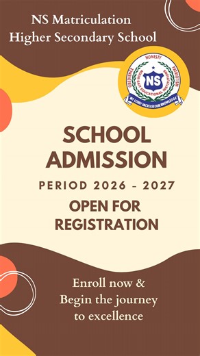 Noor Sait Matriculation School on Instagram: "Dear Parent/Guardian, Warm Greetings from N S Matric Hr Sec School (Noor Sait Educational Institutions), Kuniamuthur. We are pleased to inform you that admissions for the academic year 2026–2027 are now open. At N.S Matriculation Higher Secondary School, we are committed to providing quality education in a nurturing, disciplined, and value-based learning environment. As part of the admission process, the entrance assessment for prospective students h
