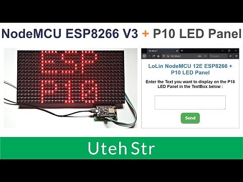 Arduino IDE + NodeMCU ESP8266 + P10 LED Panel | NodeMCU with P10 (Set Text on P10 with Web Server)