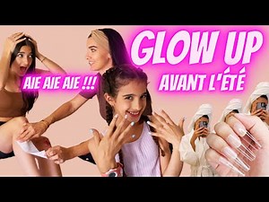GLOW UP AVANT L'ETE / mais un Glow UP juste mdrrrr 🤣