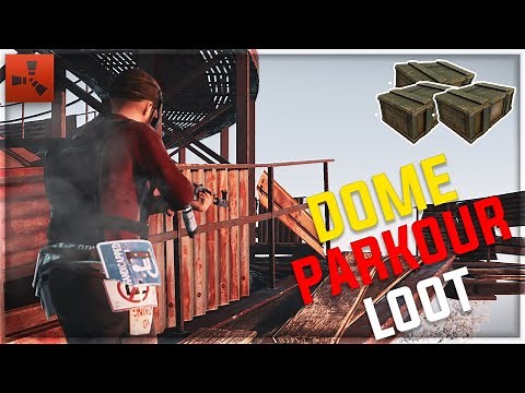 HOW TO DO DOME PARKOUR TO LOOT | RUST
