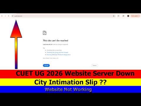CUET UG 2026 Website Down | CUET UG 2026 City Intimation Slip Kab Ayegi | NTA Latest News