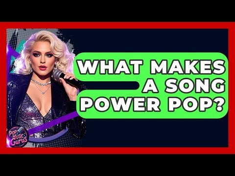 What Makes A Song Power Pop? - Pop Music Gurus