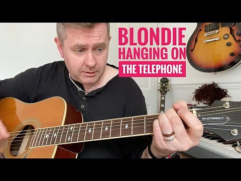 Hanging On The Telephone - Blondie Acoustic Guitar Lesson