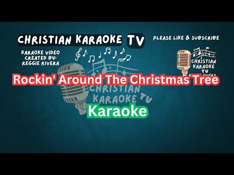 Rockin' Around The Christmas Tree Karaoke