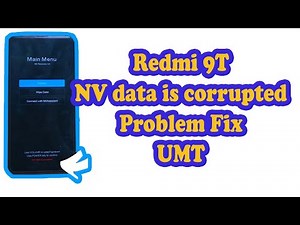 Redmi 9T NV data is Corrupted Fix By UMT