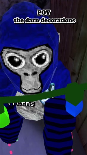 The darn decorations #gorillatag #vr #viral #viralshorts #trendingshorts #game #song #pov #fyp
