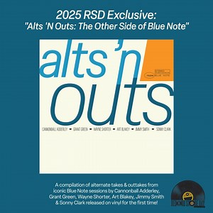 10K views · 116 reactions | Record Store Day 2025 Exclusive: "Alts 'N Outs: The Other Side of Blue Note" https://recordstoreday.com/SpecialRelease/18853 A compilation of alternates & outtakes from iconic Blue Note sessions by Cannonball Adderley, Grant Green, Wayne Shorter, Art Blakey, Jimmy Smith & Sonny Clark released on vinyl for the first time! | Blue Note Records | Facebook