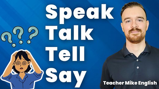 How to use SPEAK, TALK, TELL, and SAY correctly in English✅ | Teacher Mike English