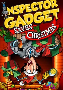 Inspector Gadget Saves Christmas streaming online