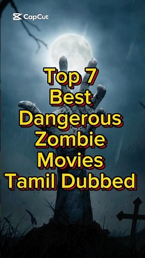 Top 7 Best Dangerous Zombie Movies In Tamil Dubbed #tamildubbedmovies #zombie #movie
