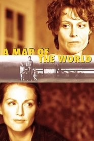 A Map of the World (1999) - AZ Movies