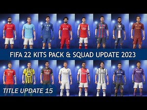 FIFA 22 Kits Mod & Squad Update Season 2022-23 | Updated Transfers, Kits & Fonts