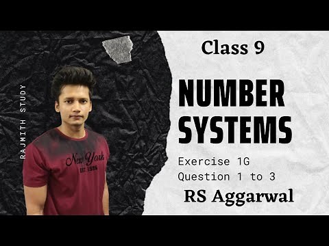 Ex 1G Q1 to Q3 class 9th Number Systems | RS Aggarwal | CBSE |Maths | Rajmith Study