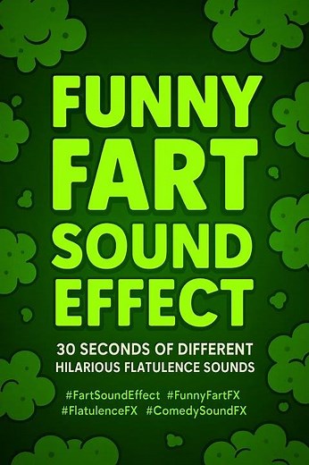 Funny Fart Sound Effect | 30 Seconds of Different Hilarious Flatulence Sounds