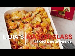 Lidia's Master Class: Baked Pasta Basics