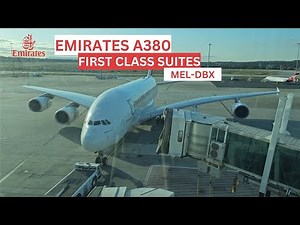 Emirates A380 First Class Melbourne to Dubai