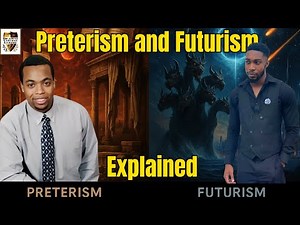 Preterism vs Futurism | The Dark Truth About Both