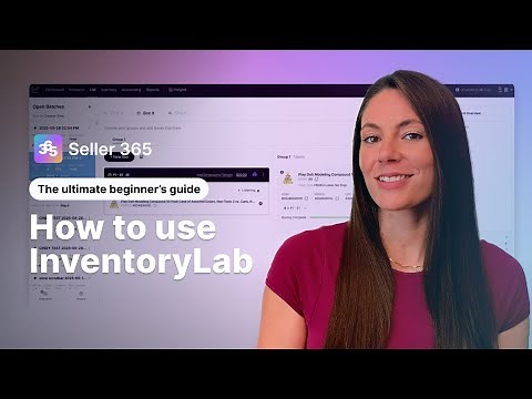 How to Use InventoryLab with Amazon Seller Central: Complete Beginner's Guide (Seller 365)