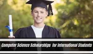 Computer Science Scholarships for International Students in UK - Scholarship Positions 2024 2025