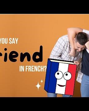How to Say “Friend” in French 🇫🇷 | Ami, Amie, Copain & Copine Explained