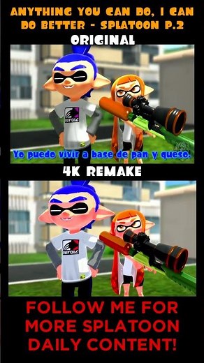 SPLATOON ANIMATION: ANYTHING YOU CAN DO, I CAN DO BETTER ORIGINAL VS REMAKE PART 2 | GIAN