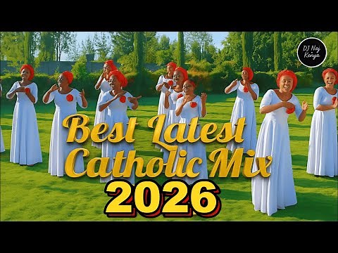 Best Latest Catholic Mix 2026 | DJ Naj Kenya