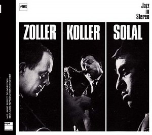 Attila Zoller, Hans Koller & Martial Solal - Zoller Koller Solal