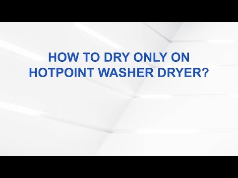 How to dry only on Hotpoint washer dryer?
