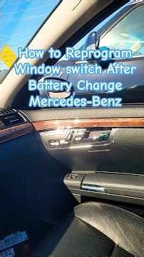 How to reprogram window switch after Battery Change Mercedes-Benz