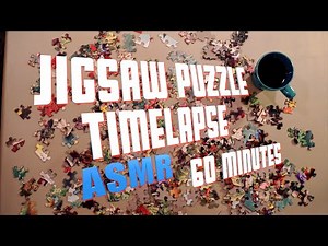 Jigsaw Puzzle ASMR Timelapse 60 Minutes Relaxing Puzzle Time No Talking