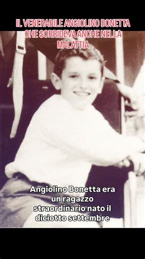 Santi dal mondo | Angiolino Bonetta è stato un ragazzo italiano nato il 18 settembre 1948 a Cigole, in provincia di Brescia. Ha vissuto una vita breve ma... | Instagram