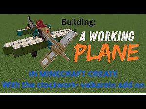Building a working plane in minecraft with the create mod!