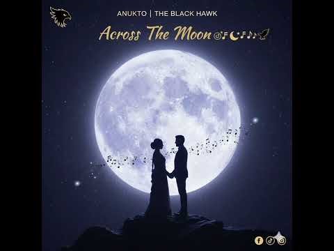 Across the Moon 🪐🌙🎵🎼🔥🦅 – Inspired Version|Anukto Nur.
