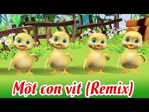 Một Con Vịt, Chú Gà Và Chú Vịt - Nhạc Thiếu Nhi Vui Nhộn Remix 2023