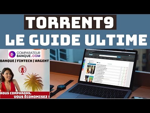 TORRENT9 : le GUIDE ULTIME 2023